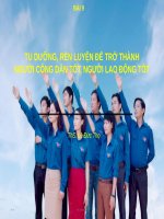 TU DƯỠNG ĐỂ TRỞ THÀNH NGƯỜI CÔNG DÂN TỐT, NGƯỜI LAO ĐỘNG TỐT