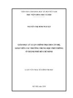 Giáo dục lý luận chính trị cho cán bộ, giáo viên các trường trung học phổ thông ở Thành phố Hồ Chí Minh (Luận văn thạc sĩ)