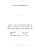 Nâng cao chất lượng đội ngũ công chức quản lý nhà nước cấp huyện nghiên cứu trên địa bàn huyện thanh ba, tỉnh phú thọ 