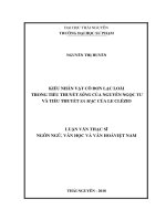 Kiểu nhân vật cô đơn lác loài trong tiểu thuyết Sông của Nguyễn Ngọc Tư và tiểu thuyết Sa Mạc của Le Clézio (Luận văn thạc sĩ)