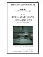 Báo cáo nghiên cứu khoa học Đề tài Bộ đèn, quạt sử dụng năng lượng xanh lĩnh vực kỹ thuật điện