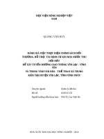 Đánh giá việc thực hiện chính sách bồi thường, hỗ trợ, tái định cư khi nhà nước thu hồi đất để xây tuyến đường giao thông yên lạc   vĩnh yên và trung tâm văn hóa   thể thao xã trung kiên tại huyện yên lạc, tỉnh vĩnh phúc 