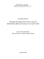 TÍCH HỢP TIẾT KIỆM NĂNG LƯỢNG VÀ BẢO VỆ MÔI TRƯỜNG TRONG GIẢNG DẠY VẬT LÝ LỚP 12 THPT