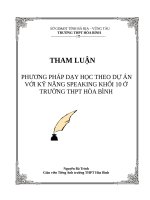 CHUYÊN ĐỀ: PHƯƠNG PHÁP DẠY HỌC THEO DỰ ÁN VỚI KỸ NĂNG SPEAKING KHỐI 10