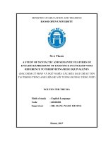 A STUDY OF SYNTACTIC AND SEMANTIC FEATURES OF ENGLISH EXPRESSIONS OF EXISTENCE IN ENGLISH WITH REFERENCE TO THEIR VIETNAMESE EQUIVALENTS 