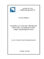 Tạo động lực làm việc cho đội ngũ công chức tại UBND quận liên chiểu, thành phố đà nẵng 