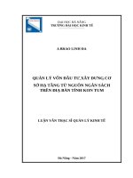 Quản lý vốn đầu tư xây dựng cơ sở hạ tầng từ nguồn ngân sách trên địa bàn tỉnh kon tum 