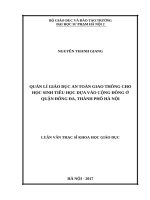 Quản lý giáo dục an toàn giao thông cho học sinh tiểu học dựa vào cộng đồng ở quận đống đa, thành phố hà nội 