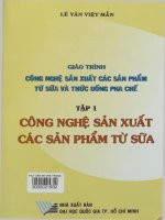Giáo trình công nghệ sản xuất các sản phẩm từ sữa Lê Văn Việt Mẫn tập 1