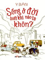 Song o doi biet khi nao ta khon