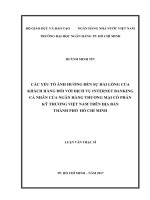 Các yếu tố ảnh hưởng đến sự hài lòng của khách hàng đối với dịch vụ internet banking cá nhân của ngân hàng thương mại cổ phần kỹ thương việt nam trên địa bàn thành phố hồ chí minh 