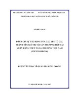 Đánh giá sự tác động của các yếu tố cấu thành nên giá trị tài sản thương hiệu tại ngân hàng TMCP ngoại thương việt nam (vietcombank) 