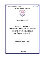 LATS Y HOC Đánh giá kết quả chỉnh hình màng nhĩ xương con đồng thời với phẫu thuật khoét chũm tiệt căn (FULL TEXT)