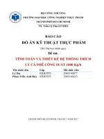 TÍNH TOÁN và THIẾT kế hệ THỐNG TRÍCH LY cà PHÊ CÔNG SUẤT 1000 kgh