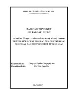 BÁO CÁO ĐỀ TÀI NGHIÊN CỨU QUY TRÌNH CÔNG NGHỆ VÀ HỆ THỐNG THIẾT BỊ XỬ LÝ CHẤT THẢI RẮN CỦA QUÁ TRÌNH SẢN XUẤT GIẤY BAO BÌ CÔNG NGHIỆP TỪ GIẤY LOẠI