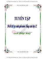 tuyển tập 50 đề thi học sinh giỏi môn tiếng anh lớp 12 (có keys) (1)