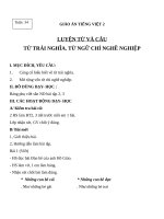 Giáo án Tiếng Việt 2 tuần 34 bài: Luyện từ và câu  Từ trái nghĩa. Mở rộng vốn từ: Từ ngữ chỉ nghề nghiệp