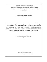 Tác động của thị trường chứng khoán, lãi suất và tỷ giá hối đoái đến giá cổ phiếu của ngân hàng thương mại tại việt nam 