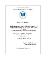 Phát triển dịch vụ ngân hàng điện tử theo công nghệ ngân hàng hợp kênh (OMNI) tại ngân hàng TMCP phương đông 