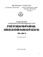 Kĩ thuật xây dựng ma trận đề và biên soạn, chuẩn hóa câu hỏi kiểm tra đánh giá kết quả dạy học môn Địa lý