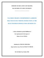 Teachers beliefs and reported classroom practices in EFL writing instruction at the selected high schools in ho chi minh city  a thesis submitted in partial fulfillment of the requirements for the degree of master of art 