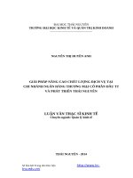 Giải pháp nâng cao chất lượng dịch vụ tại chi nhánh ngân hàng thương mại cổ phần đầu tư và phát triển thái nguyên 