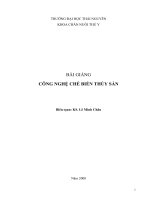 BÀI GIẢNG CÔNG NGHỆ CHẾ BIẾN THỦY SẢN