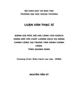 ĐÁNH GIÁ MỨC ĐỘ HÀI LÒNG CỦA KHÁCH HÀNG ĐỐI VỚI CHẤT LƯỢNG DỊCH VỤ HÀNH CHÍNH CÔNG TẠI TRUNG TÂM HÀNH CHÍNH CÔNG TỈNH QUẢNG NINH (Luận văn thạc sĩ)