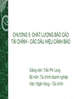 CHƯƠNG 5 CHẤT LƯỢNG BÁO CÁO TÀI CHÍNH - CÁC DẤU HIỆU CẢNH BÁO