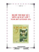 BỘ ĐỀ THI HỌC KÌ 1 MÔN LỊCH SỬ LỚP 7 NĂM 2017 (CÓ ĐÁP ÁN)