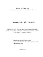 KHẢO SÁT HIỆN TRẠNG VÀ ĐỀ XUẤT GIẢI PHÁP PHÁT  TRIỂN DU LỊCH SINH THÁI TẠI KHU DU LỊCH THUNG LŨNG  VÀNG ĐÀ LẠT, TỈNH LÂM ĐỒNG   