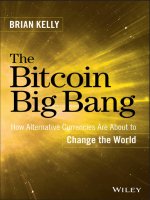 The bitcoin big bang   how alternative currencies are about to change the world 