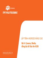 LẬP TRÌNH ANDROID NÂNG CAOBài 4: Camera, Media, đồng bộ dữ liệu lên GCM