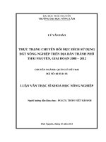 Thực trạng chuyển đổi mục đích sử dụng đất nông nghiệp trên địa bàn thành phố thái nguyên, giai đoạn 2008   2012 