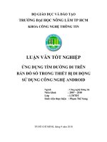 ỨNG DỤNG TÌM ĐƯỜNG ĐI TRÊN   BẢN ĐỒ SỐ TRONG THIẾT BỊ DI ĐỘNG SỬ DỤNG CÔNG NGHỆ ANDROID 