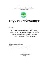 KHẢO SÁT QUY TRÌNH VÀ DIỄN BIẾN NHIỆT ĐỘ Ở CÁC CÔNG ĐOẠN SẢN XUẤT SURIMI TẠI CÔNG TY THỦY SẢN VÀ  XUẤT NHẬP KHẨU CÔN ĐẢO