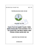 Phân tích sử dụng thuốc trên bệnh nhân đái tháo đường týp 2 tại khoa nội tim mạch bệnh viện 108 