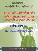 Báo cáo chuyên đề thực trạng và các giải pháp chăm sóc người bệnh sau phẫu thuật kết hợp xương do gãy kín 2 xương cẳng chân