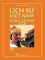 Lịch sử việt nam bằng tranh (tập 6)   thời nhà hồ