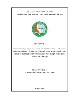 Đánh giá thực trạng và đề xuất giải pháp nhằm nâng cao hiệu quả công tác bồi thường, hỗ trợ khi nhà nước thu hồi đất tại một số dự án trên địa bàn huyện phúc thọ, TP hà nội 