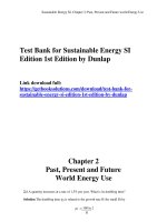 Test bank for sustainable energy SI edition 1st edition by dunlap 