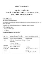 Giáo án Tiếng Việt 2 tuần 20 bài: Luyện từ và câu  Mở rộng vốn từ: từ ngữ về thời tiết, Đặt và trả lời câu hỏi Khi nào?, Dấu chấm, dấu chấm than