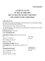 Giáo án Tiếng Việt 2 tuần 20 bài: Luyện từ và câu  Mở rộng vốn từ: từ ngữ về thời tiết, Đặt và trả lời câu hỏi Khi nào?, Dấu chấm, dấu chấm than