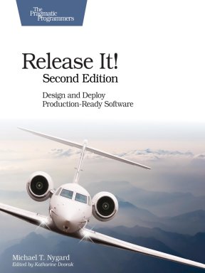 Release it design and deploy production ready software 2nd edition