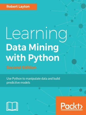 Learning data mining with python second edition
