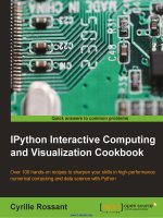 IPython interactive computing and visualization cookbook  over 100 hands on recipes to sharpen your skills in high performance numerical computing and data science with python 