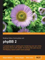 Building online communities with phpBB 2  a practical guide to creating and maintaining your own online discussion forums with phpBB, the leading free open source PHP MySQL based bulletin board package 