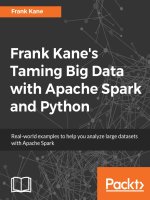 Frank kanes taming big data with apache spark and python  real world examples to help you analyze large datasets with apache spark 
