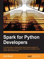 Spark for python developers  a concise guide to implementing spark big data analytics for python developers and building a real time and insightful trend tracker data intensive app 