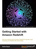 Getting started with amazon redshift  enter the exciting world of amazon redshift for big data, cloud computing, and scalable data warehousing 